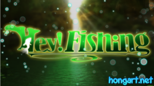 Hey! Fishing